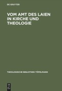 Cover-Bild zum Titel 'Vom Amt des Laien in Kirche und Theologie' von ''