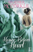 Cover-Bild zum Titel 'Honor before Heart' von 'Heather Mccorkle'
