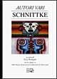 Schnittke. Con un saggio: Urss/Russia: 40 anni di musica dalla morte di Stalin a oggi - 