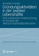 Cover-Bild zum Titel 'Gründungsaktivitäten in der zweiten Lebenshälfte' von 'Annette Franke'