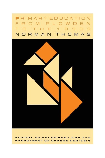 Primary Education From Plowden To The 1990s - Norman Thomas.