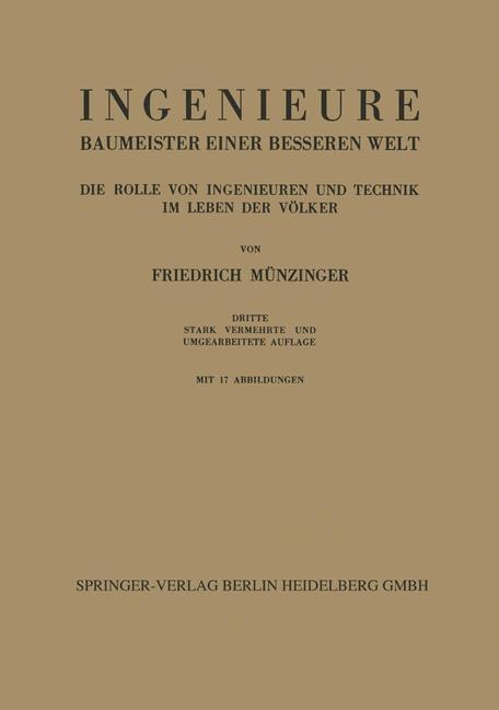 Ingenieure Baumeister Einer Besseren Welt - Friedrich Münzinger