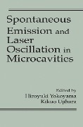 Cover-Bild zum Titel 'Spontaneous Emission and Laser Oscillation in Microcavities' von 'Hiroyuki Yokoyama, Kikuo Ujihara'