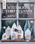 Cover-Bild zum Titel 'Winterliche Fensterszenen' von 'Maria Landes'