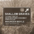Shallow Graves: The Hunt for the New Bedford Highway Serial Killer - Maureen Boyle