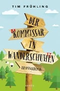 Cover-Bild zum Titel 'Der Kommissar in Wanderschuhen' von 'Tim Frühling'