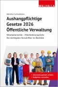 Cover-Bild zum Titel 'Aushangpflichtige Gesetze 2026 Öffentliche Verwaltung' von 'Walhalla Fachredaktion'