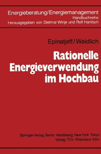 Rationelle Energieverwendung im Hochbau - Bodo Weidlich, Peter Epinatjeff