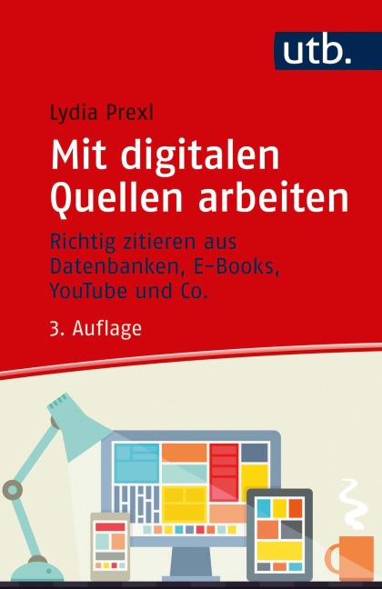 Mit digitalen Quellen arbeiten - Lydia Prexl