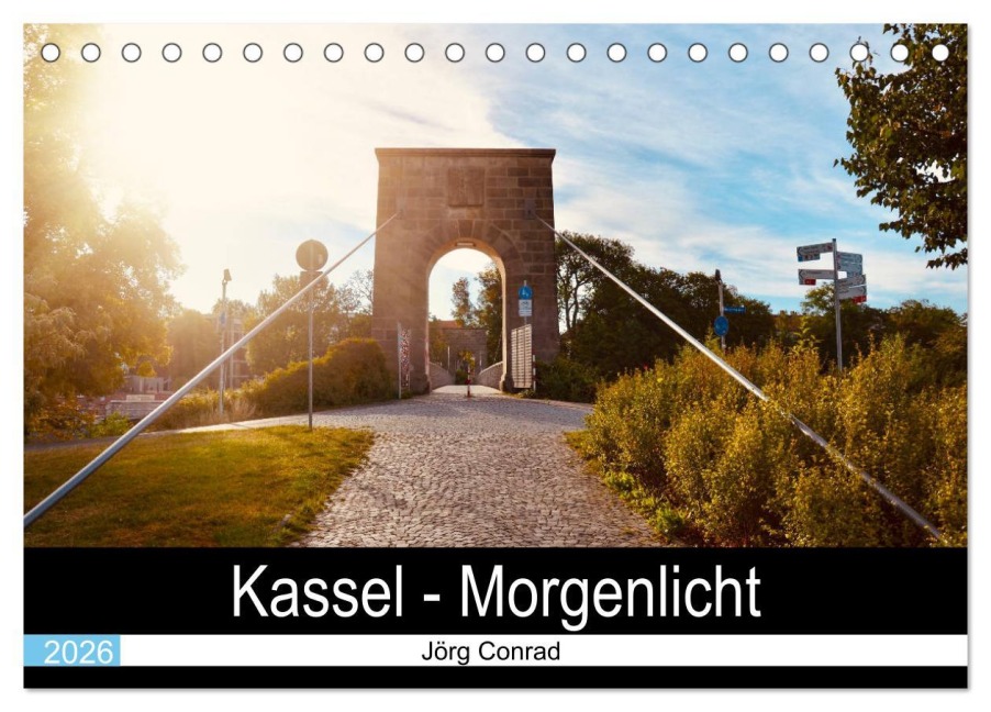 Kassel - Morgenlicht (Tischkalender 2026 DIN A5 quer), CALVENDO Monatskalender - Jörg Conrad