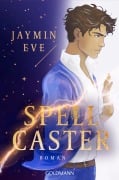 Cover-Bild zum Titel 'Spellcaster' von 'Jaymin Eve'