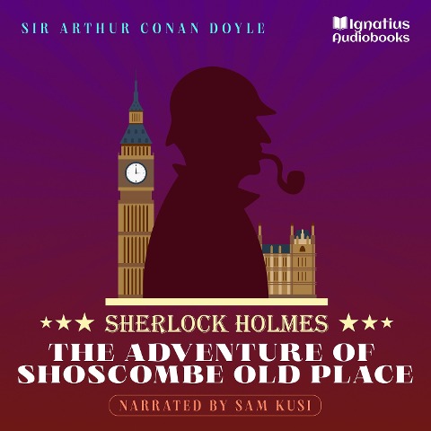 The Adventure of Shoscombe Old Place - Arthur Conan Doyle
