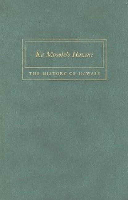 Ka Mooolelo Hawaii - Sheldon Dibble