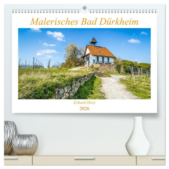 Malerisches Bad Dürkheim (hochwertiger Premium Wandkalender 2026 DIN A2 quer), Kunstdruck in Hochglanz - Erhard Hess