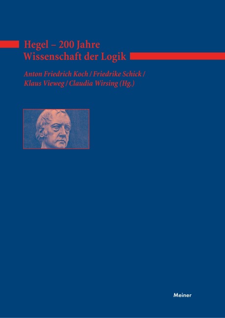 Hegel - 200 Jahre Wissenschaft der Logik - 