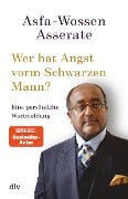 Cover-Bild zum Titel 'Wer hat Angst vorm Schwarzen Mann?' von 'Asfa-Wossen Asserate'