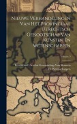Cover-Bild zum Titel 'Nieuwe Verhandelingen Van Het Provinciaal Utrechtsch Genootschap Van Kunsten En Wetenschappen; Volume 3' von ''