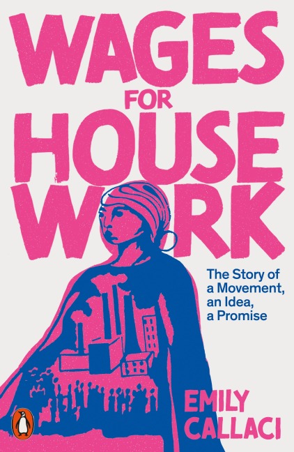 Wages for Housework - Emily Callaci