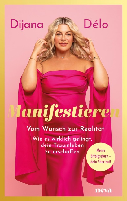 Manifestieren - BESTSELLER BÖRSENBLATT 2025 - Dijana Délo