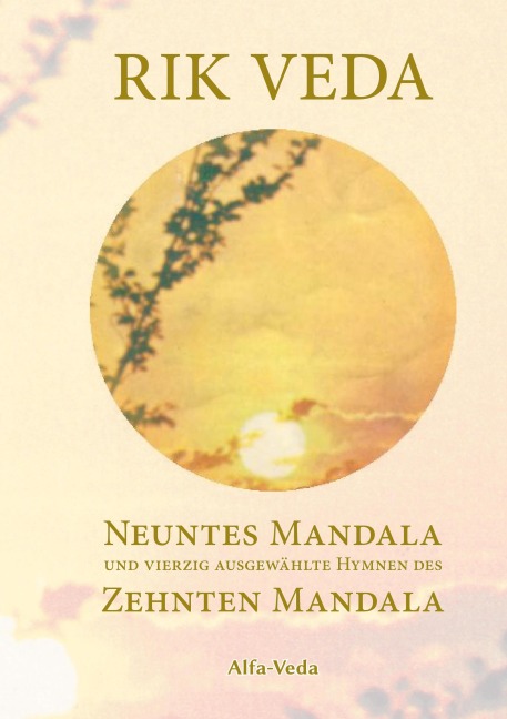Rik Veda Neuntes und Zehntes Mandala - Jan Müller