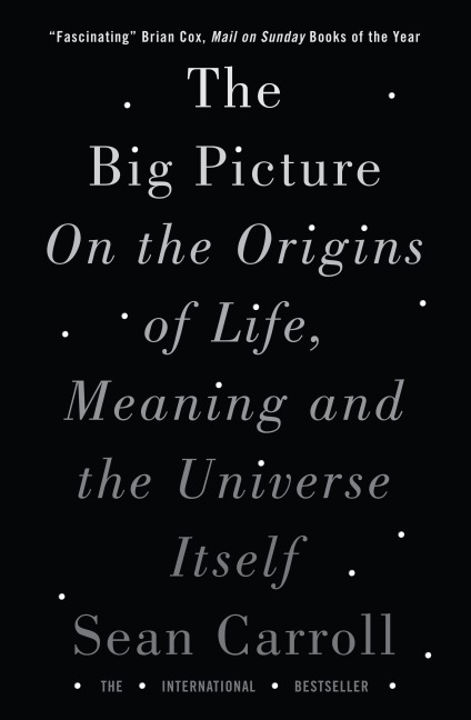 The Big Picture - Sean Carroll