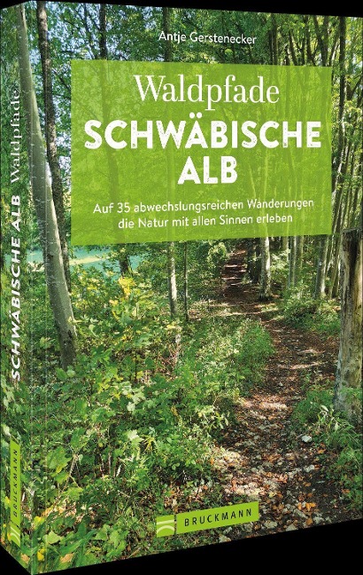 Waldpfade Schwäbische Alb - Antje Gerstenecker