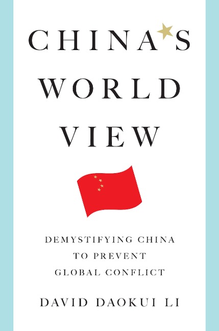 China's World View - David Daokui Li