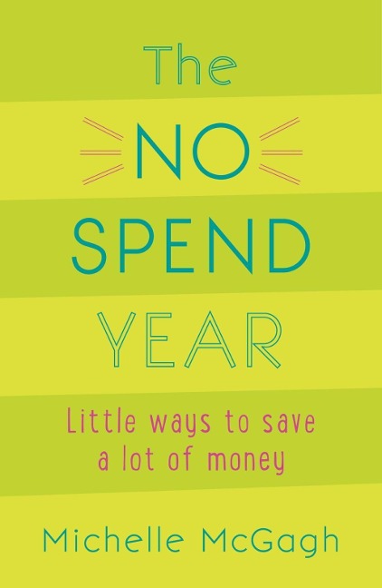 The No Spend Year - Michelle Mcgagh