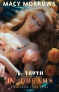 Cover-Bild zum Titel 'The Truth in Dreams' von 'Macy Morrows'