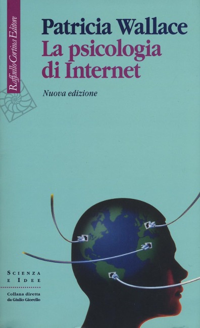 La psicologia di Internet - Patricia Wallace