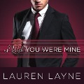 Cover-Bild zum Titel 'I Wish You Were Mine' von 'Lauren Layne'