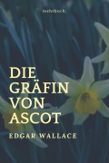 Cover-Bild zum Titel 'Die Gräfin von Ascot' von 'Edgar Wallace'