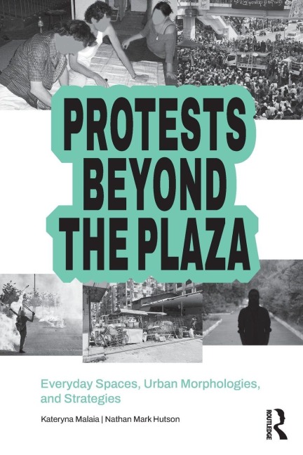 Protests Beyond the Plaza - 