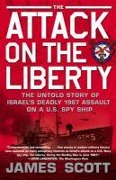 Cover-Bild zum Titel 'The Attack on the Liberty' von 'James M. Scott'
