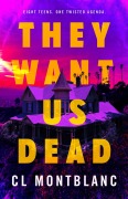 Cover-Bild zum Titel 'They Want Us Dead' von 'Cl Montblanc'