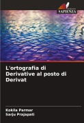 L'ortografia di Derivative al posto di Derivat - Kokila Parmar, Sarju Prajapati