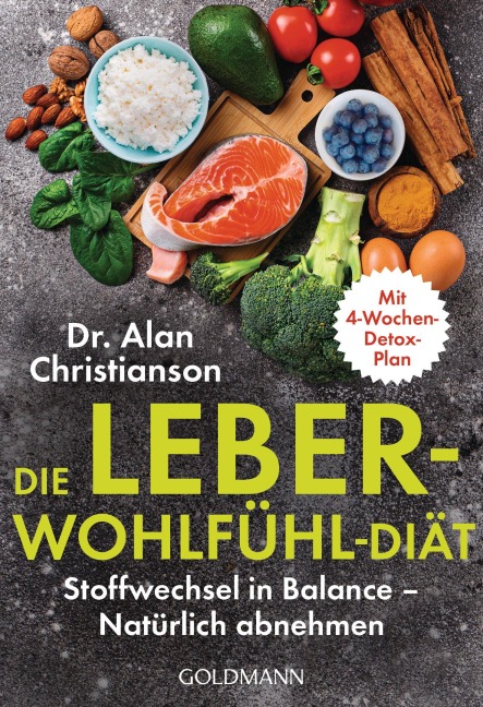 Die Leber-Wohlfühl-Diät - Alan Christianson