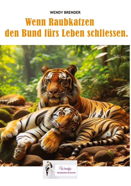 Wenn Raubkatzen den Bund fürs Leben schliessen. - Wendy Brender