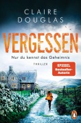 Cover-Bild zum Titel 'VERGESSEN - Nur du kennst das Geheimnis' von 'Claire Douglas'
