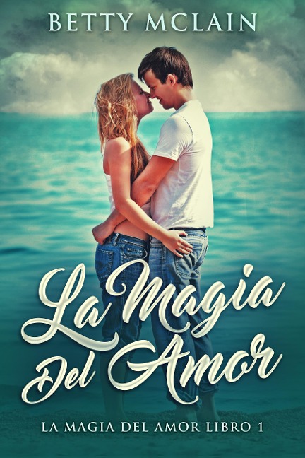 La Magia Del Amor - Betty McLain