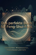 Cover-Bild zum Titel 'Das perfekte Buch für Feng-Shui-Fans' von 'Hannah Hofmann'