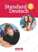 Cover-Bild zum Titel 'Standard Deutsch 8. Schuljahr. Schülerbuch' von 'Rosemarie Gerrmann-Malm, Beate Karl, Tanja Kreischer, Martin König, Alexandra Lange'