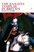 Cover-Bild zum Titel 'Knights Templar in Britain' von 'Evelyn Lord'