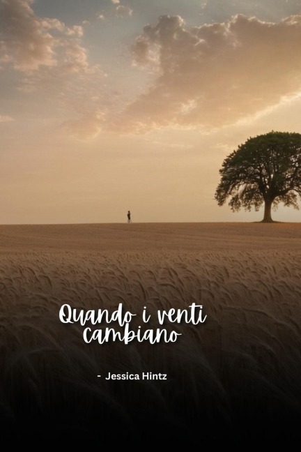 Quando i venti cambiano - Jessica Hintz