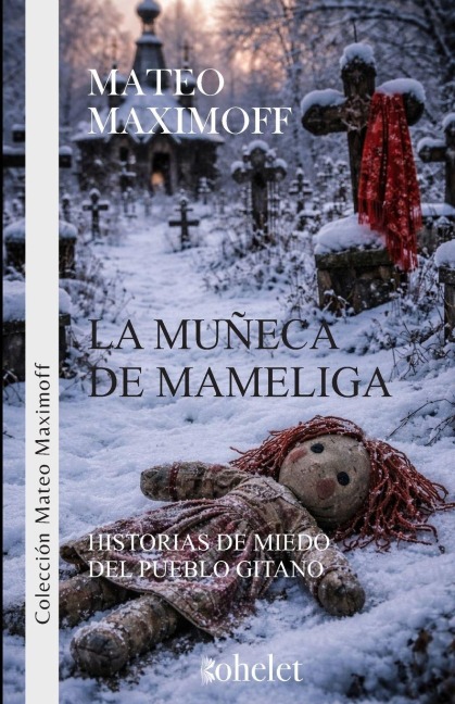 La muñeca de Mameliga - Matéo Maximoff