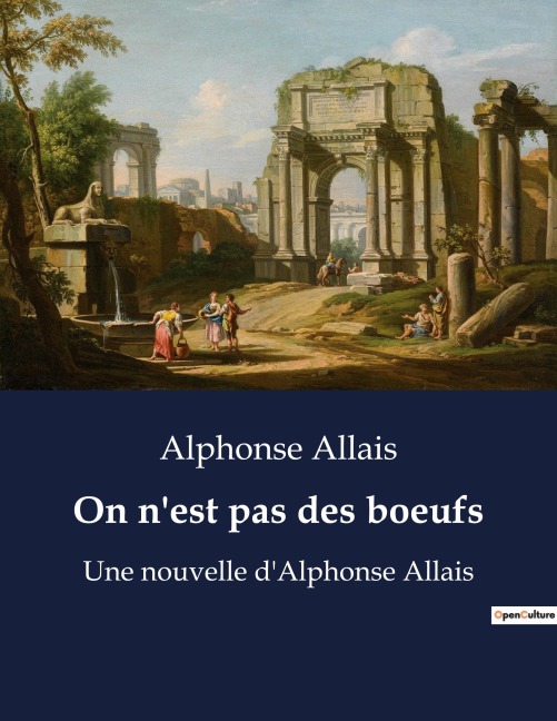 On n'est pas des boeufs - Alphonse Allais