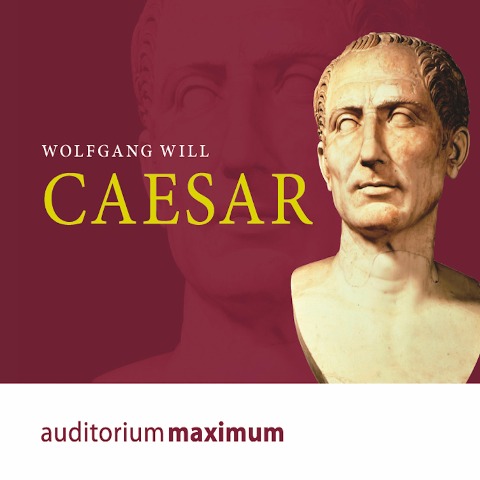 Caesar (Ungekürzt) - Wolfgang Will