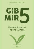 Cover-Bild zum Titel 'Gib mir 5' von 'Anna Diehr, Laura Diehr'