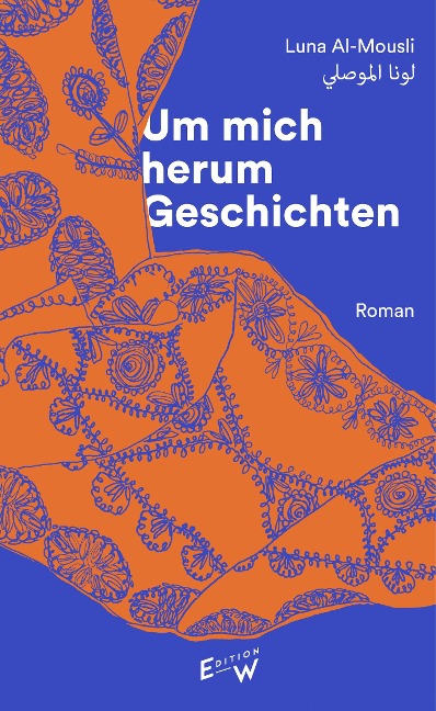 Um mich herum Geschichten - Luna Al-Mousli