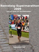 Rennsteig-Supermarathon 2009 - Sebastian Thiel